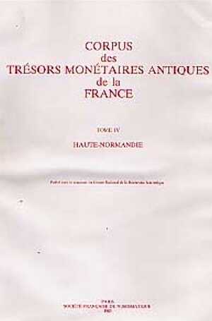 T. IV : Haute Normandie.