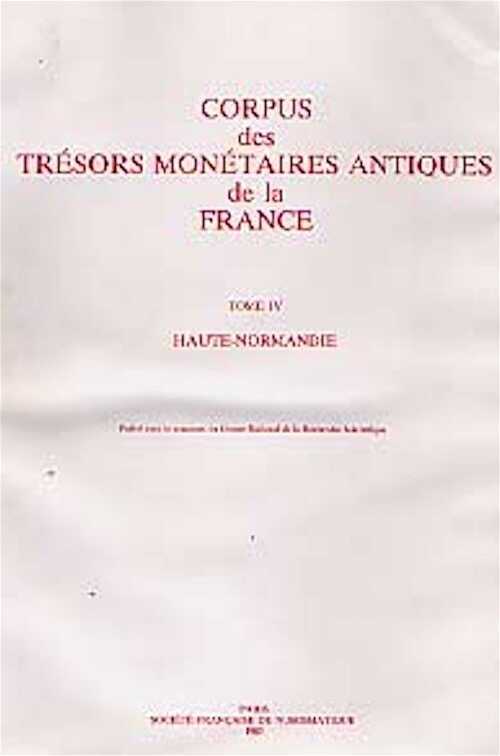 T. IV : Haute Normandie.