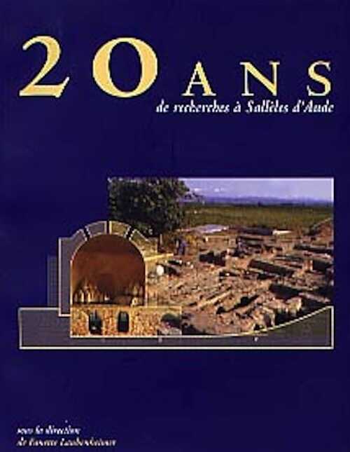20 ans de recherches à Sallèles d'Aude, 2001.