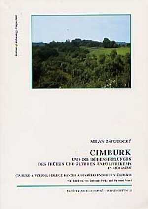 Cimburk und die Höhensiedlungen des frühen und älteren Aneolithikums in Böhmen.