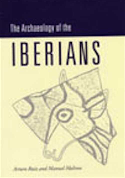 The Archaeology of the Iberians, 1998, 352 p., ill., rel.