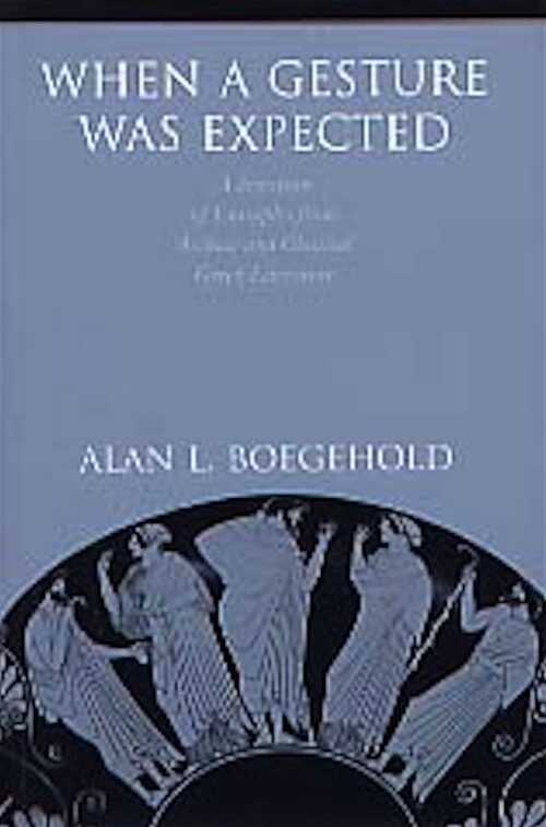 When a Gesture Was Expected : A Selection of Examples from Archaic and Classical Greek Literature, 1999, 176 p., br.