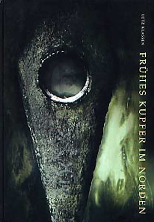Frühes Kupfer im Norden. Untersuchungen zu Chronologie, Herkunft und Bedeutung der Kupferfunde der Nordgruppe der Trichterbecherkultur, (Jutland Archeaological Society, 36), 2000, 358 p., 32 pl., rel.