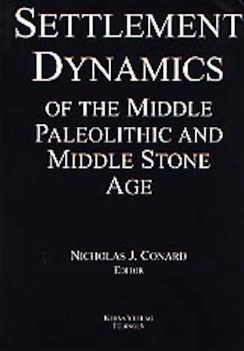 Settlement Dynamics of the Middle Paleolithic and Middle Stone Age, vol. I, 2000, 640 p.