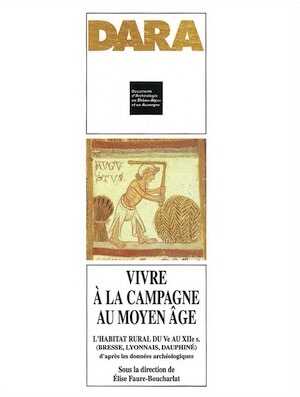 Vivre à la campagne au Moyen-Age, l'habitat rural du Ve au XIIe s. (Bresse, Lyonnais, Dauphiné) d'après les données archéologiques, (DARA 21), 2001, 432 p., 263 ill.