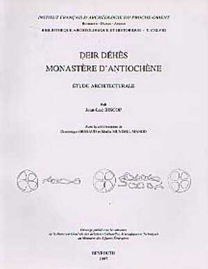Deir Déhès, Monastère d'Antiochène, (IFAPO, Bibliothèque archéologique et historique, 148), 1997, 94 p. dont un index franco-arabe des noms propres + 140 pl.