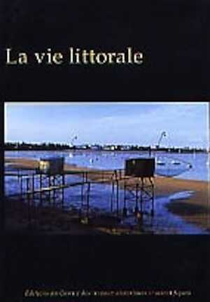 La vie littorale, (Actes des Cong. des soc. hist. et scient. 124e, Nantes 1999), tome 1: pages 1 à 358, 2002, ill., br.