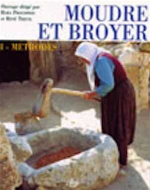 ÉPUISÉ - Moudre et broyer. L'interprétation fonctionnelle de l'outillage de mouture et de broyage dans la Préhistoire et l'Antiquité, vol. 1: Méthodes. Pétrographie, chimie, tracéologie, expérimentation, ethnoarchéologie, (Mém. de la section d'Hist. des sciences et des techn., 11), 2002, 240 p.
