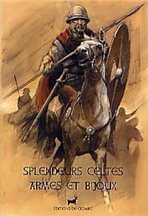 ÉPUISÉ - Splendeurs celtes, armes et bijoux, 2001, 52 p., 29 photo. coul. h.t., fig. et photo. n.b.