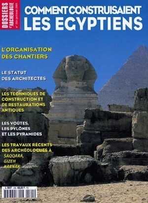 n°265. juill.-août 2001. Comment construisaient les Egyptiens.