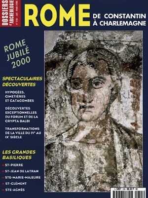 n°255. juil.-août 2000. Rome, de Constantin à Charlemagne.