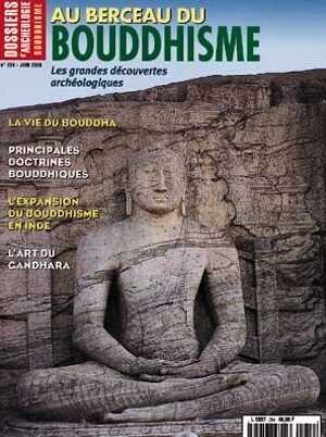 ÉPUISÉ - n°254. juin 2000. Au berceau du Bouddhisme. 