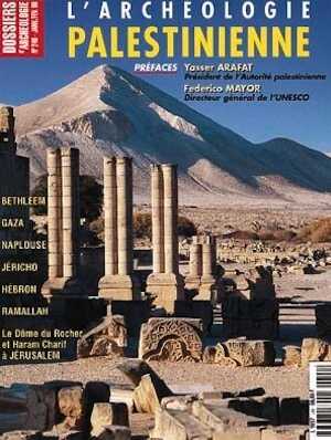 ÉPUISÉ - n°240. janv.-fév. 1999. L'archéologie palestinienne. 
