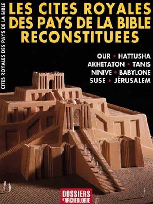 n°210. fév. 1996. Les cités royales des pays de la Bible reconstituées.