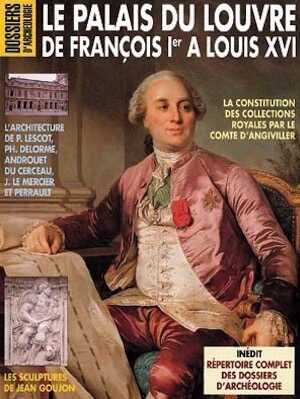 n°207. oct. 1995. Le palais du Louvre de François 1er à Louis XVI.