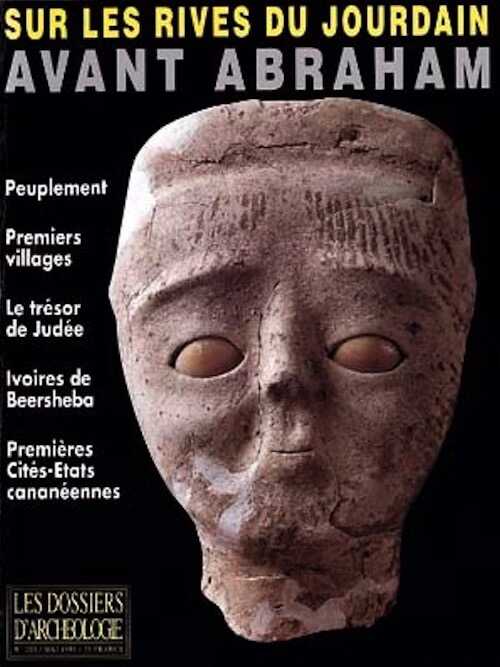 n°203. mai 1995. Sur les rives du Jourdain avant Abraham.
