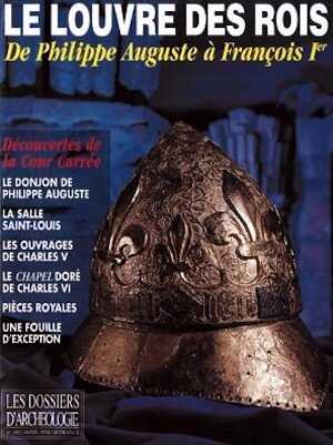 n°192. avril 1994. Le Louvre des rois, de Philippe Auguste à François Ier.