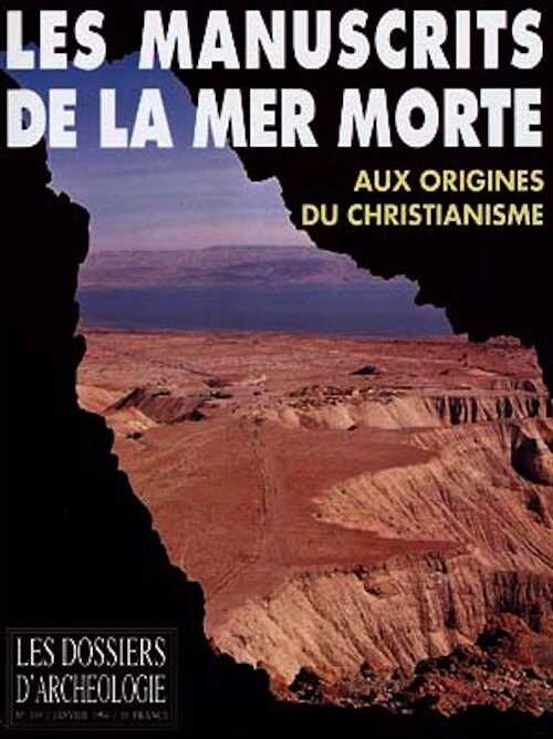 n°189. janv. 1994. Les manuscrits de la Mer Morte.