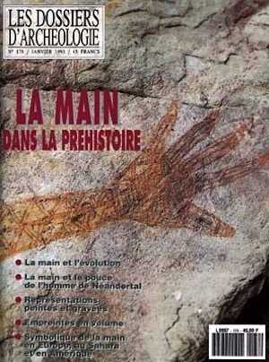 n°178. janv. 1993. La main dans la Préhistoire. 