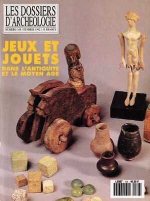 n°168. fév. 1992. Jeux et jouets dans l'Antiquité et le Moyen Age.