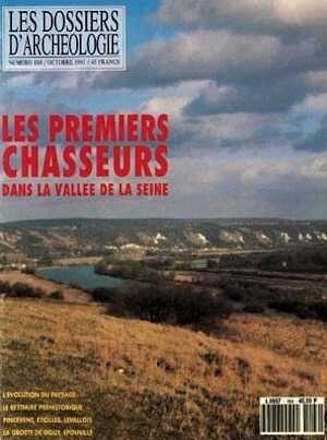 n°164. oct. 1991. Les premiers chasseurs dans la vallée de la Seine.