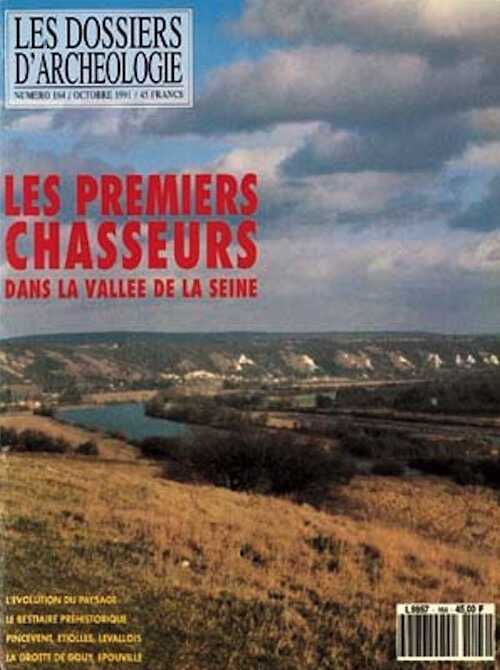 n°164. oct. 1991. Les premiers chasseurs dans la vallée de la Seine.
