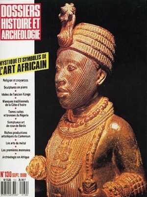 ÉPUISÉ - n°130. sept. 1988. Mystique et symboles de l'art africain. 