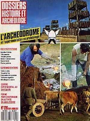 n°126. avril 1988. L'archéodrome et l'expérimentation en archéologie.