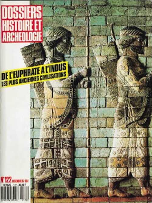 n°122. déc. 1987. De l'Euphrate à l'Indus, les plus anciennes civilisations.