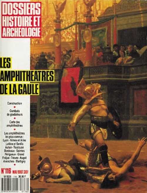 n°116. mai 1987. Les amphithéâtres de la Gaule.