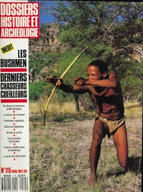 n°115. avril 1987. Les Bushmen, derniers chasseurs-cueilleurs.