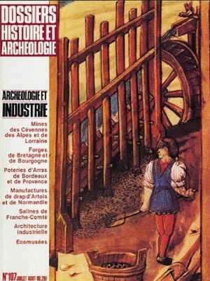 n°107. juill.-août 1986. Archéologie et industrie.