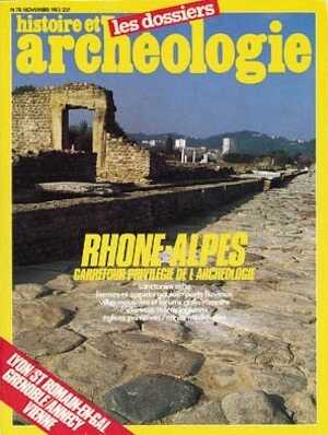 n°078. nov. 1983. Rhônes-Alpes, carrefour privilégié de l'archéologie.