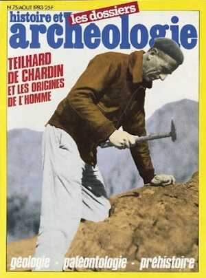 n°075. août 1983. Teilhard de Chardin et les origines de l'Homme.