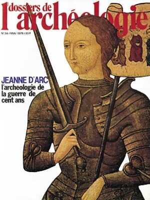 n°034. mai 1979. Jeanne d'Arc, l'archéologie de la Guerre de Cent ans.