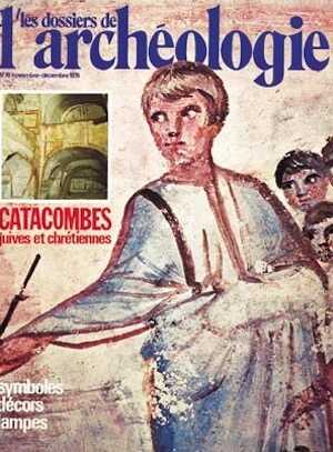 n°019. nov.-déc. 1976. Catacombes juives et chrétiennes.