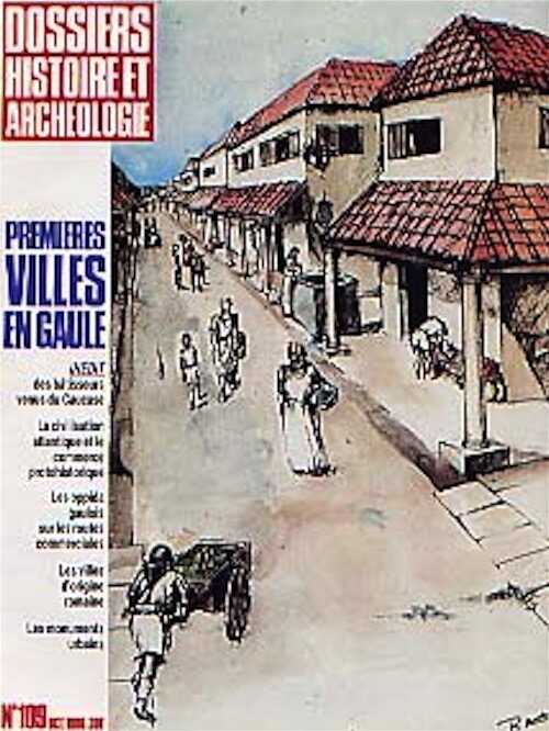 n°109. octobre 1986. Premières villes en Gaule.