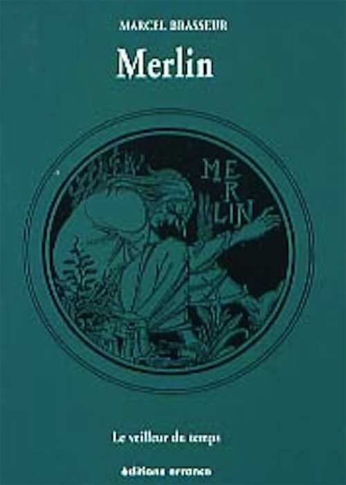 Merlin. Le Veilleur du Temps, 2002, 172 p., ill. n.b., br.