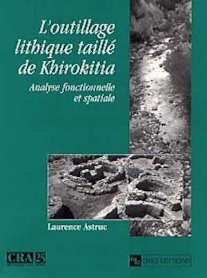 Analyse fonctionnelle et spatiale de l'outillage lithique taillé de Khirokitia, Néolithique précéramique récent, Chypre, (Monographie du CRA, 25), 2002, 280 p.