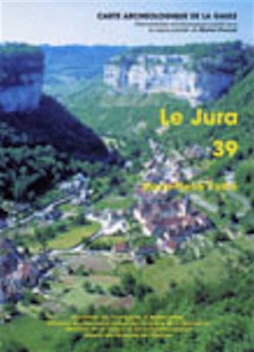 39, Le Jura, par M.-P. Rothé, 2002, 840 p., 554 fig.,
