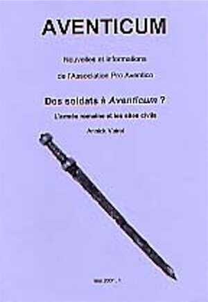 Des soldats à Aventicum. L'armée romaine et les sites civils, 2001, 25 p.