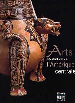 ÉPUISÉ - Arts précolombiens de l'Amérique centrale dans les collections du musée Barbier-Mueller de Barcelone, (av.-propos G. Georgy, préf. J.-P. Barbier), 2001, 268 p., 165 ill., br.