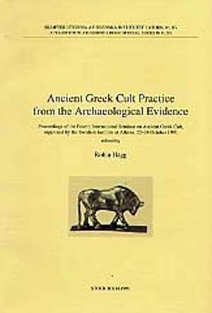 Ancient Greek Cult Practice from the Archaeological Evidence, (Proceedings of the 4th internat. seminar on ancient Greek Cult, Athens, 22-24 oct. 1993), 1999, 249 p.