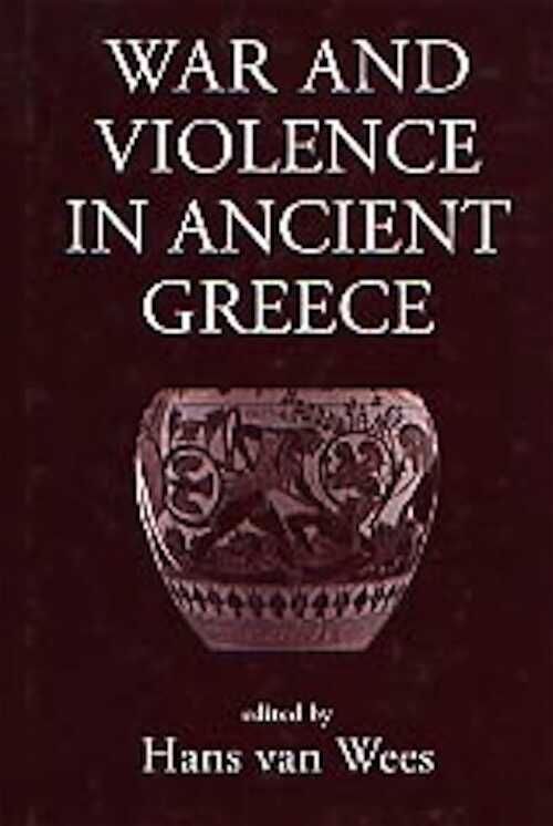 War and Violence in Ancient Greece, 2000, 389 p., rel. 