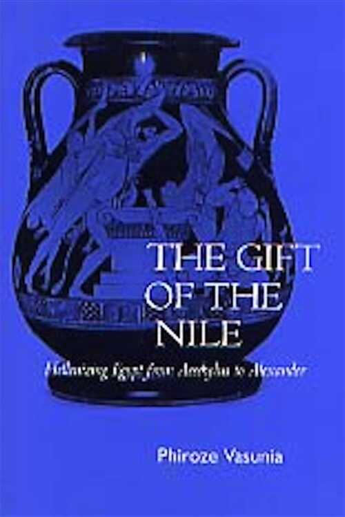 The Gift of the Nile. Hellenizing Egypt from Aeschylus to Alexander, 2001, 360 p., 8 ill. n.b., br.
