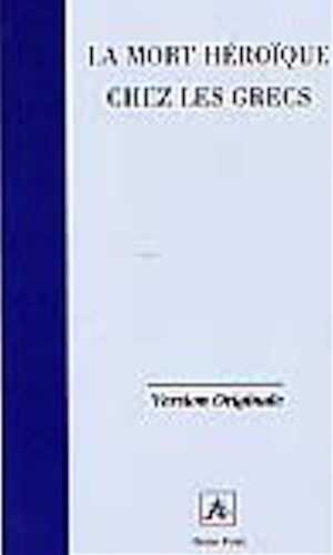 La mort héroïque chez les Grecs, 2001, br.