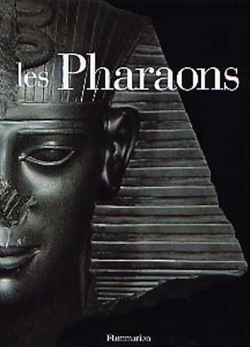 Les Pharaons, (cat. de l'exposition du Palazzo Grassi, Venise), 2002, 511 p., nbr. ill. coul., rel.