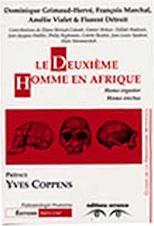 Le deuxième homme en Afrique : Homo ergaster et Homo erectus, (Guides de la Préhistoire Mondiale, Paléontologie Humaine), 2002, 257 p., br.