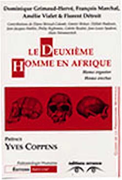 Le deuxième homme en Afrique : Homo ergaster et Homo erectus, (Guides de la Préhistoire Mondiale, Paléontologie Humaine), 2002, 257 p., br.