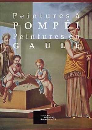 Peintures à Pompéi, peintures en Gaule, (cat. exposition au Blanc, juin-sept. 1999), 1999, 175 p.